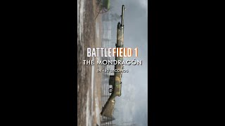 The Mondragón in Less Than 60 Seconds  Battlefield 1 [upl. by Yahsel]