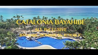 CATALONIA BAYAHIBE ALL INCLUSIVE DOMINICAN REPUBLIC [upl. by Edvard314]