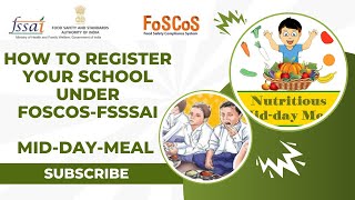 How To Register School Under FoSCoS  FSSAI  Mid Day Meal  iLeana Tech [upl. by Neehar924]