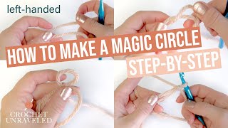 LeftHanded Magic Circle or Magic Ring  Easy Tutorial for Beginners  Crochet Unraveled [upl. by Anna-Diana]