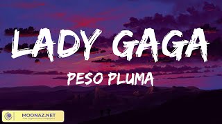 Peso Pluma  LADY GAGA VIDEO LETRAS [upl. by Brodie]