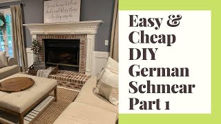 25 DIY German Schmear Fireplace Makeover SUPER EASY Part 1 [upl. by Manoop]