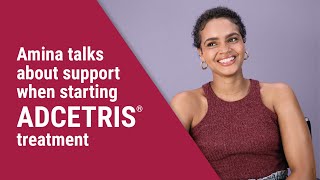 Amina talks about support when starting ADCETRIS® treatment [upl. by Ijnek]