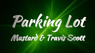 Mustard amp Travis Scott  Parking Lot KARAOKE VERSION [upl. by Atnohsal]