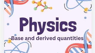 physics 1st year  chapter 1 topic derived and base units  dimensions of physical quantities [upl. by Edieh]