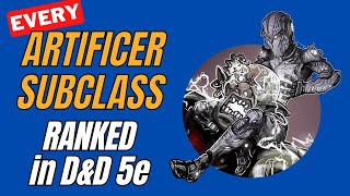 Every Artificer Subclass Ranked in DampD 5e [upl. by Prince]