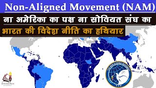 What is NonAligned Movement NAM A very important part of foreign policy of India [upl. by Mercy]