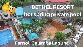 Bethel Resort Hot Spring Private Pool in Pansol Calamba Laguna by Deadbol [upl. by Kimberley]