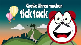 Große Uhren machen tick tack  Sings da Kinderlieder [upl. by Ocirema]