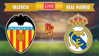 VALENCIA vs REAL MADRID  LIVE STREAMING  La Liga  Football Match [upl. by Ettevol]