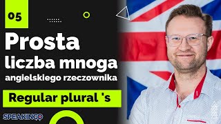 Regular plural s Prosta regularna liczba mnoga angielskiego rzeczownika [upl. by Bouchier]