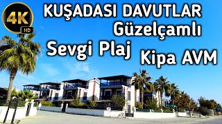 KUŞADASI GÜZELÇAMLI  SEVGI PLAJ  DAVUTLAR  KIPA AVM  November 2024  4k UHD 60fps [upl. by Ashatan]