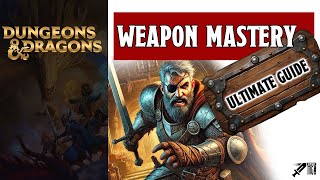 The ULTIMATE guide to weapon mastery DnD 2024 [upl. by Bat]