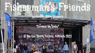 Fishermans Friends Perform quotCornwall My Homequot at Falmouth Sea Shanty Festival 2023 [upl. by Swart]