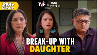 TVFs Breakup With Daughter Ft Neena Gupta Gajraj Rao Shreya Singh amp Siddharth Mishra [upl. by Nnagrom]