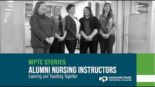 MPTC Stories Alumni Nursing Instructors  Learning and Teaching Together [upl. by Dosia]