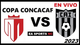 🔴Real Esteli vs Independiente Chorrera en vivo  Semifinal Copa Sudamericana Concacaf [upl. by Zurkow]