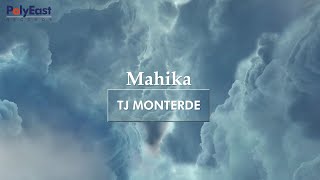 TJ Monterde  Mahika  Official Lyric Video [upl. by Riccardo]