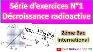 Série dexercices N° 1 décroissance radioactive 2 Bac Pcsvtsm [upl. by Jago]