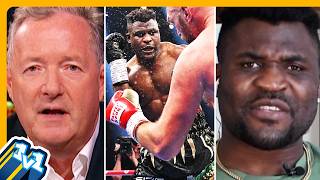 quotHow Long Would It Take You To KILL Mequot Francis Ngannou vs Piers Morgan [upl. by Shelia151]