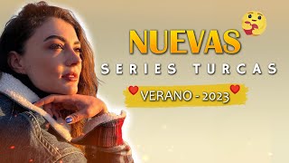 NUEVAS series Turcas VERANO 2023 💥 [upl. by Navinod]