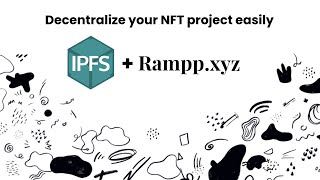 Decentralizing your NFT project with Rampp  IPFS [upl. by Ryun320]