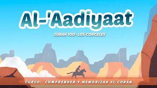 Surah 100 AlAdiyat  Corán en español  Curso Comprender y memorizar el Corán Ilustrado [upl. by Donella]