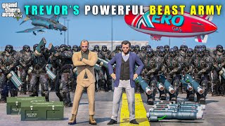 GTA 5  TREVOR BUILD POWERFUL BEAST ARMY FOR PETER  BB GAMING [upl. by Suellen454]