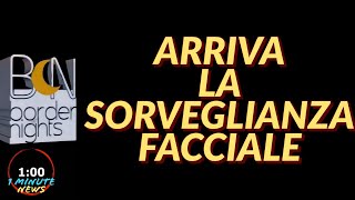 ARRIVA LA SORVEGLIANZA quotFACCIALEquot  1 Minute News [upl. by Debera]