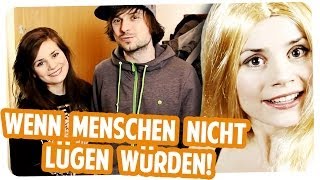 Wenn Menschen nicht lügen würdensähe die Welt vielleicht so aus [upl. by Cita874]