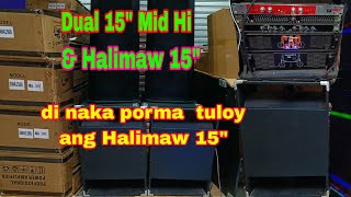 Hindi naka porma si Halimaw 15quot sa Dual 15 Mid Hi [upl. by Aronek]