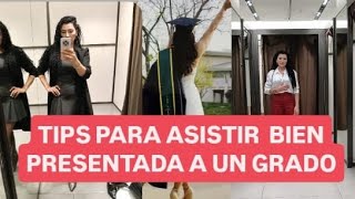 CÓMO VESTIR PARA UNA GRADUACIÓN BIEN PRESENTADA [upl. by Gnidleif53]