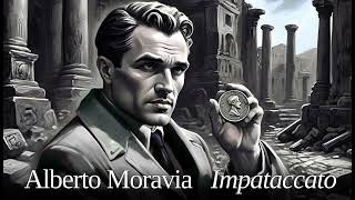 Racconti romani Impataccato Alberto Moravia [upl. by Lamonica401]