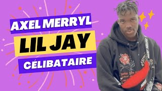 Axel Merryl ft Lil Jay  Célibataire Lyrics officiel [upl. by Jaddo]