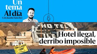 🎙 PODCAST  Hotel ilegal derribo imposible [upl. by Anileme]