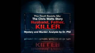 S5E3 The Devil Beside Me The Chris Watts Story [upl. by Ailisec]