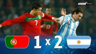 Portugal 1 x 2 Argentina C Ronaldo x Messi ● 2011 Friendly Extended Goals amp Highlights HD [upl. by Andrey]