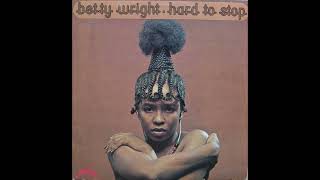 Betty Wright  1973  Hard To Stop Full Album [upl. by Eikcir17]