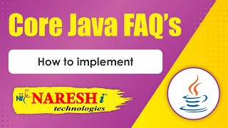 How to implement  Core Java FAQs Videos  Naresh IT [upl. by Gustin235]