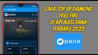 Cara Top Up Free Fire Di Dana Terbaru 2022 [upl. by Alieka]