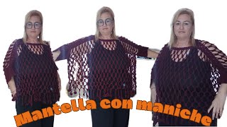 MANTELLINA QUADRIFOGLIO poncho con maniche uncinetto oversize [upl. by Arotahs]