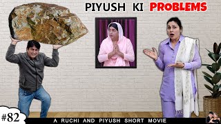 PIYUSH KI PROBLEMS  Family Emotional Short Movie  Ruchi and Piyush [upl. by Manda]