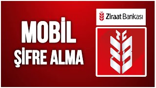 Ziraat Mobil Şifremi Unuttum  Ziraat Mobil Şifre Alma [upl. by Amek]