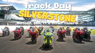 Unforgettable Silverstone Track Day withMotoGP SBK TT amp other Riders [upl. by Izabel8]