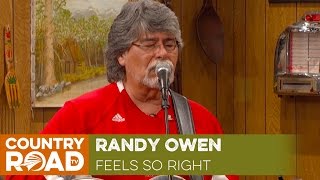 Randy Owen sings quotFeels So Rightquot [upl. by Etteval]