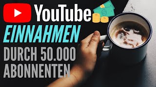 Youtube Einnahmen mit 50000 Abonnenten  ALLE Zahlen  Analyse📈 [upl. by Dayna724]