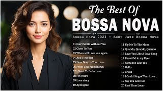 Bossa Nova Relax 🍰 Greatest Hits Bossa Nova Songs 🥞 Best Collection Jazz Bossa Nova Covers 2024 [upl. by Else]