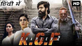 KGF Chapter 2 Full Movie In Hindi  Yash Sanjay Dutt Raveena Tandon Srinidhi  HD Facts amp Review [upl. by Cummine]