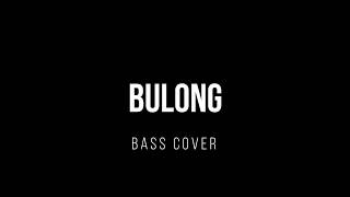 Bulong  December Avenue Bass cover [upl. by Trueman180]