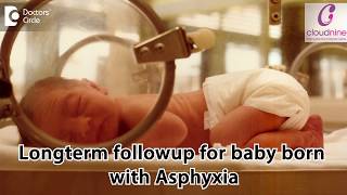 What is later followup for baby born with Asphyxia  Dr Piyush Shah of Cloudnine Hospitals [upl. by Vivienne]